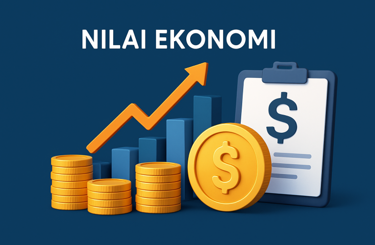 Nilai Ekonomi dan perannya dalam kehidupan sehari-hari