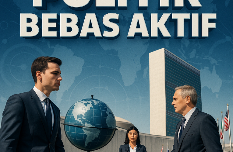 Politik Bebas Aktif sebagai Pilar Diplomasi Indonesia