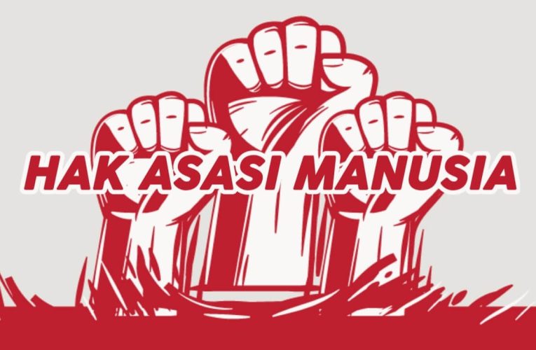 Hak Asasi Manusia: Protecting Fundamental Rights in Indonesia – Insights Most People Miss