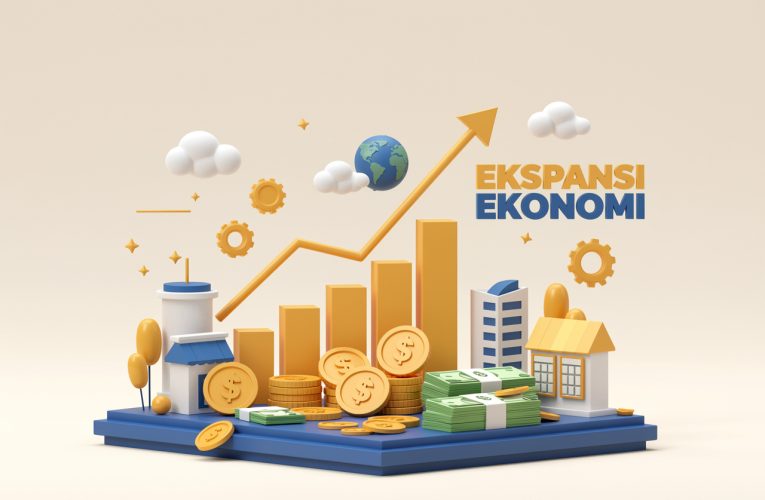 Ekspansi Ekonomi Pengertian Ciri dan Dampaknya bagi Negara